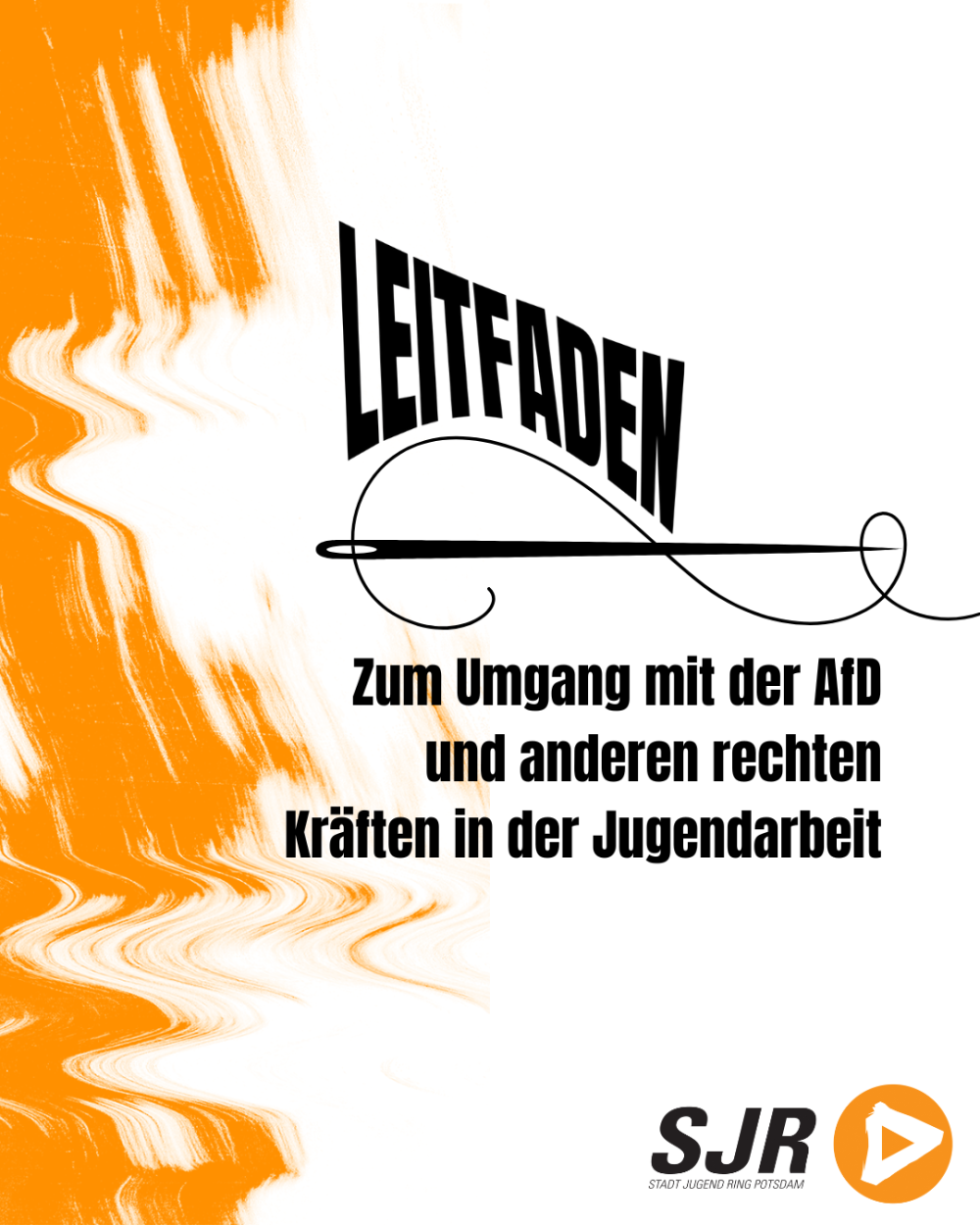 Leitfaden - Zum Umgang mit der AfD und anderen rechten Kräften in der Jugendarbeit